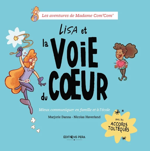 Lisa et la voie du cœur - Marjorie Danna - Éditions RÊVOLUTION